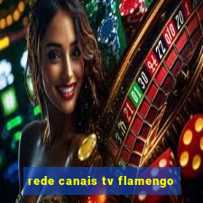 rede canais tv flamengo